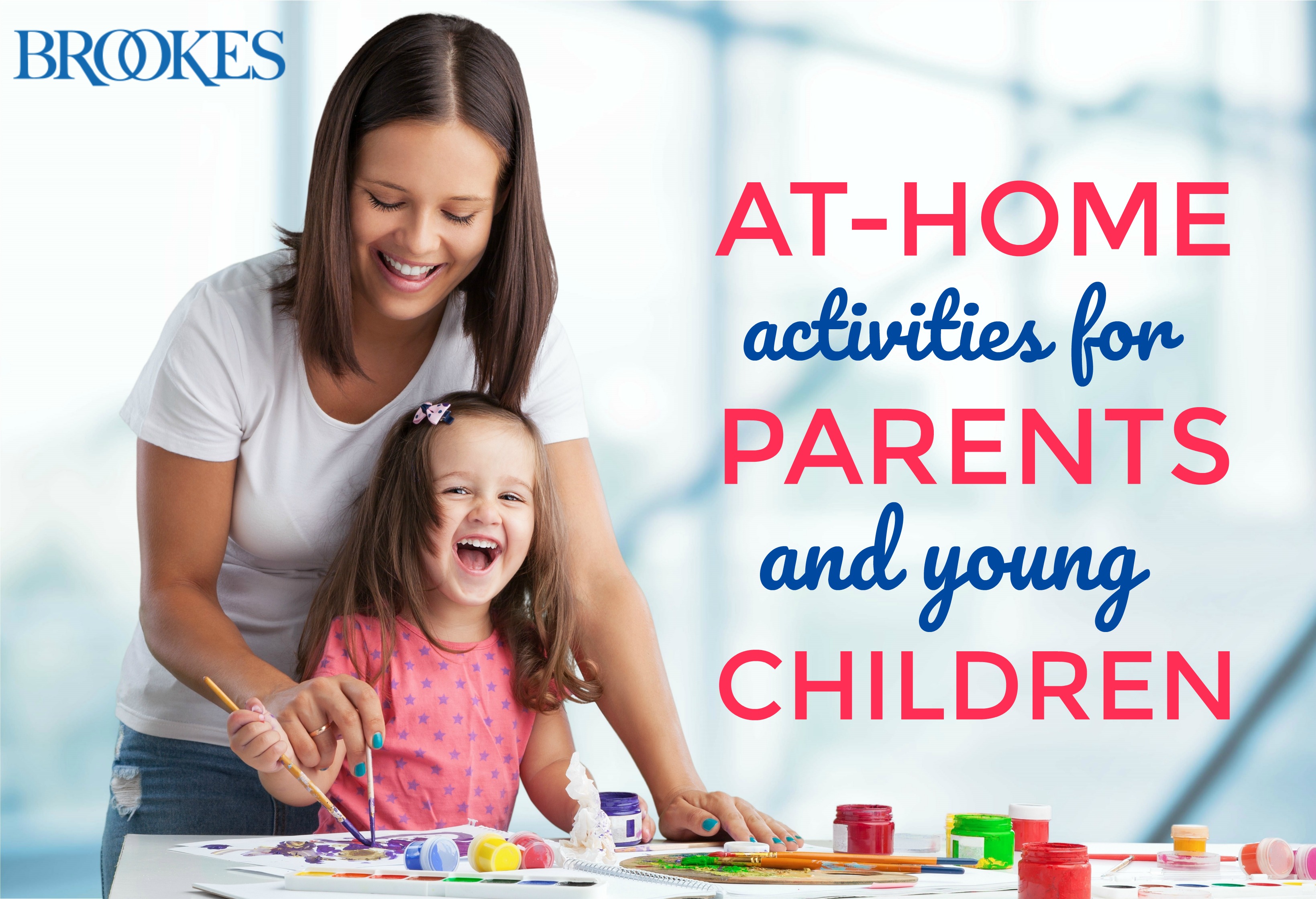 24 At-Home Learning Activities to Share with Parents of Young Children -  Brookes Blog